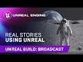 Real Stories Using Unreal | Unreal Engine