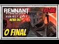 Remnant From The Ashes Gameplay, SUBJECT 2923 DLC - O FINAL (Cobaia 2923) em Português PT-BR