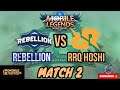 RRQ VS REBELLION GAME 2- MPL ID SEASON 8 MINGGU KE 7 HARI KE 3 #MPL #RRQ #REBELLION