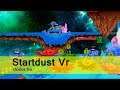 Startdust Vr juego arcade generación de recursos muy curioso.