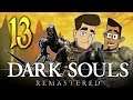 Dark Souls: Remastered || Lets Play Part 13 - Bowling For Bosses || Below Pro Gaming ft. Fant4stique