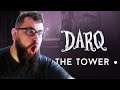 DARQ - THE TOWER DLC - FULL PLAYTHROUGH