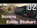 Euro Truck Simulator 2 - Becoming Eddie Stobart Part 2