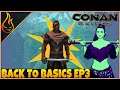 Getting Gear And Levels Conan Exiles 2020 Back To Basics Ep3