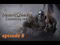Let's play Bannerlord : the Battanians episode 8