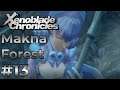 Let's Play Xenoblade Chronicles Definitive Edition Part 13 - Makna Forest