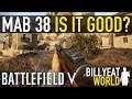 MAB 38 - New SMG - Is It Good? | BATTLEFIELD V