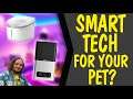 SMART TECH for your PET?