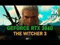 The Witcher 3 | RTX 3060 | 2K, Ultra