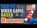 Top 10 Video Game Based Rooms in Rec Room