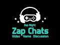 Zap Chats July 2021
