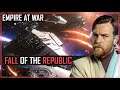 Bringing Empire at War Into 2021! | Republic - Fall of the Republic 1.0 |  Ep 1