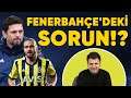 Fenerbahçe'de Ana Sorun ve Galatasaray'da Emre Kılınç Farkı | Borges #14