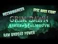 Grim Dawn Necromancer | Witness the Power of the Undead | Ashes of Malmouth | Let's Play