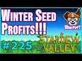 I CAN'T BELIEVE HOW PROFITABLE WINTER SEEDS ARE!!!  |  Let's Play Stardew Valley [Episode 225]