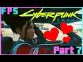 I'm In Loooove! | Cyberpunk 2077 Part 7 - Foreman Plays Stuff
