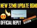 Official Reply🔥❤️New 32mb update in Bgmi | What's new in 32MB update in Battlegrounds Mobile India