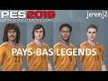PAYS-BAS LEGENDS - PES 2019 + téléchargement