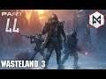 RustedGround plays Wasteland 3 | Blind CO-OP | Part 44