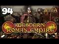SLAYING AN EMPEROR! Total War: Attila - Western Roman Empire Campaign #94