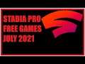 STADIA PRO FREE GAMES JULY 2021 CLAIM NOW! #stadia #devthegamer