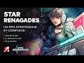STAR RENEGADES : Un RPG stratégique et complexe | TEST