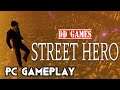 Street Hero Gameplay PC 1080p