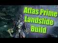 Warframe Atlas Prime Landslide Build (0 Forma)