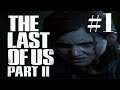 [1] The Last of Us Part II | Let's Play | Day One Launch Stream