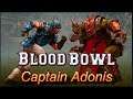 Captains Live Stream Blood Bowl 2 - Blood Sweat & Beer Game 6 Vs Bilbeto's Orks