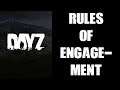 Day Z Rules Of Engagement: Standard Operating Procedures For Encounters With Players