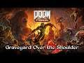 Doom Eternal - Graveyard Over the Shoulder