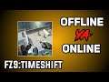 FZ9 : Timeshift game offline ya online ||