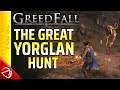 Greedfall - The Great Yorglan Hunt