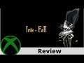 Iris Fall Review on Xbox!
