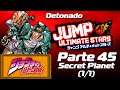 JoJo Bizarre Adventure - Secret Planet (1/1) - Detonado Jump Ultimate Stars - Parte 45