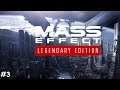 Mass Effect: Legendary Edition - Part 3