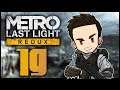 Metro: Last Light Redux - PART 19 - Little Dark One
