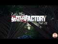 Multifactory: Part 22 - The great hard drive hunt begins