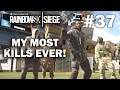 MY MOST KILLS EVER! - Rainbow Six Siege #37 w/ Friends