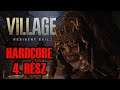 Resident Evil: Village - HARDCORE végigjátszás 4.rész - Senshi