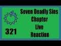 Sinful Reunion | Seven Deadly Sins Chapter 321 Live Reaction