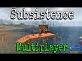 Subsistence Multiplayer EP26 | New build in a new location...