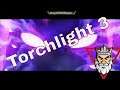 Torchlight 3 Just released into Steam Early Access Session #2 - #torchlight3