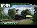 Transport Fever 2 - The UK Mods Series | Double Ride Along! | #018