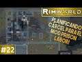 A TRABAJAR ESCLAVOS!!! #22 | Rimworld 1.1 gameplay