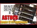 Bravely Default 2 ENDGAME Monter Lv99 Rapidement Beaucoup D'xp D'argent et de Pc