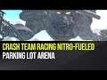 Crash Team Racing Nitro-Fueled - Parking Lot Arena