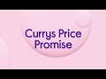 Currys -  Price Promise