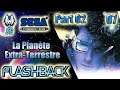 FLASHBACK [US] (Mega-CD) | Gameplay / Walkthrough | Chap. 06 (Partie 02): La Planète Extra-Terrestre